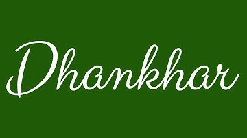 Learn how to Sign the Name Dhankhar Stylishly in Cursive Writing