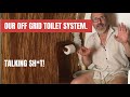 Is this the perfect dry toilet system for “off grid” living?