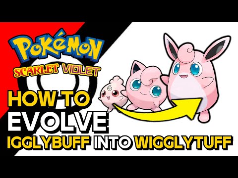 Pokemon Scarlet & Violet - How To Evolve Igglybuff Into Jigglypuff & Wigglytuff