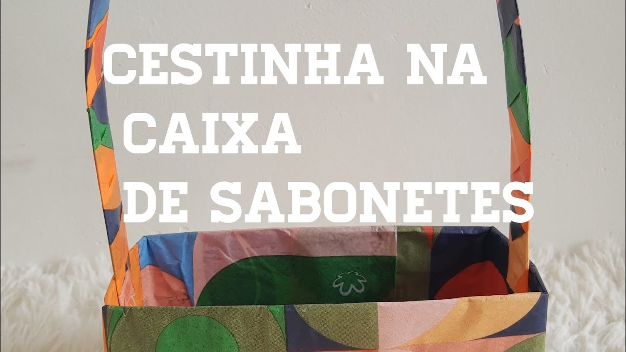 Cestinha na caixa de sabonetes