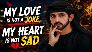 My love is not a joke my heart is not sad| English poems sheikh hamdan| #fazzastyle #hearttouching  screenshot 5