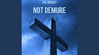 Not Demure