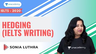 Full Avoid Over Generalization with Hedging (IELTS WRITING) || Sonia Luthra Update