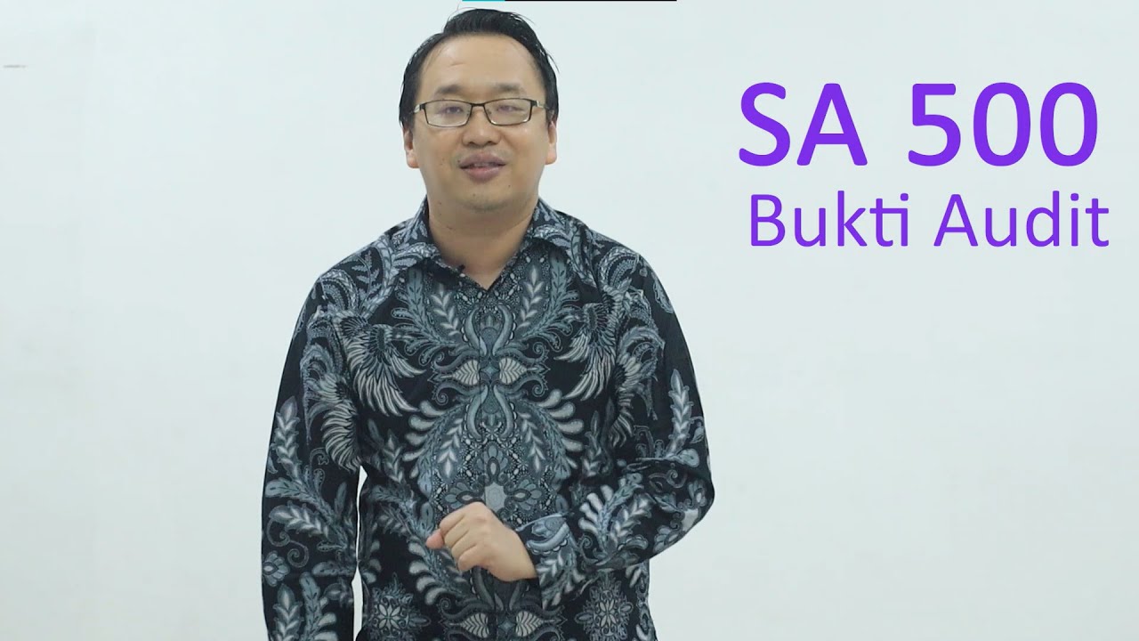 SA 500 - Bukti Audit