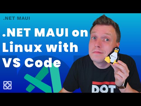 Develop .NET MAUI Apps on Linux with VS Code: Complete Guide