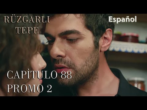 RÜZGARLI TEPE 88 - 2  - ¡¿Hace demasiado calor aquí?!!