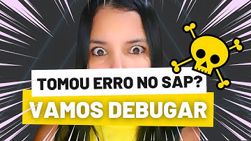 O QUE É SAP? AULA 12 | Introdução ao DEBUG no SAP (Para Iniciantes)