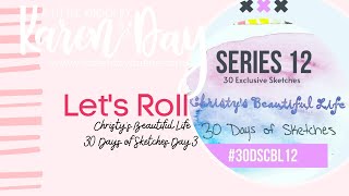 30 Days of Sketches| #30dscbl12 |VIcki Boutin| Lets Roll Process video