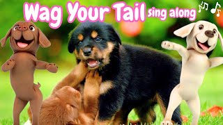Wag Your Tail 🐶 | Kids Sing Along Dog Song & Dance | Animal Songs for Children