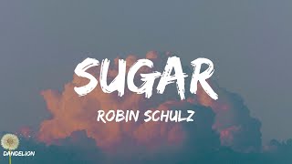 Sugar - Robin Schulz (Lyrics)