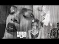 RIHANNA (Feat. Drake, Ariana Grande) - Take Care (Explicit) Remix