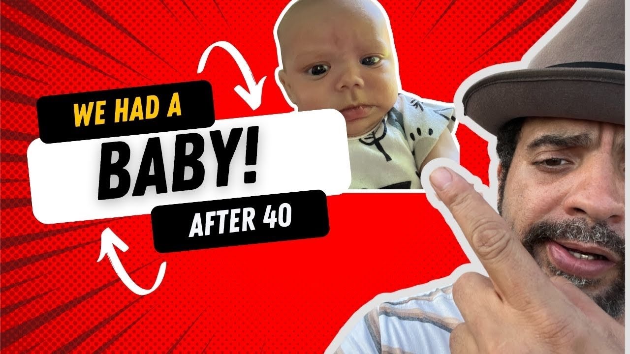 We had a baby after 40! YouTube