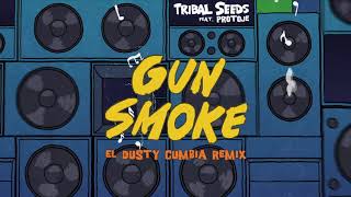 Tribal Seeds - Gunsmoke (ft. Protoje) [El Dusty - Cumbia REMIX]