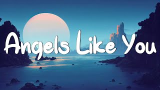 Miley Cyrus - Angels Like You (Lyrics)