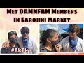 Met DAMNFAM Members In Sarojini Market😍 | Pranita Tawde
