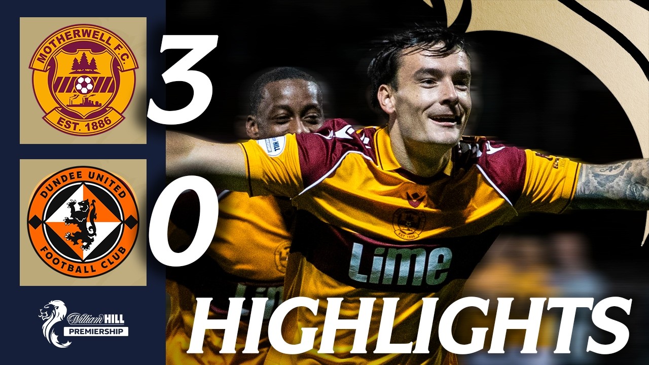 Motherwell 3-0 Dundee United | HIGHLIGHTS | William Hill Premiership
