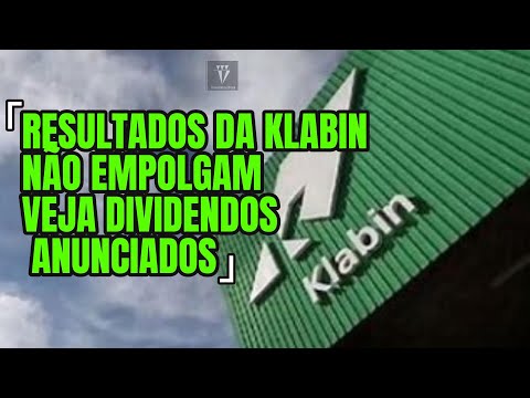 KLABIN DIVULGA RESULTADO E DIVIDENDOS