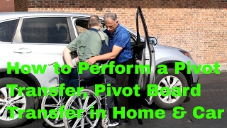 How to Perform a Pivot Transfer & Pivot Board Transfer in Home & Car