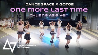 Dance Space x Gotoe : Busking Space : Rookies Show cover Chuang Asia &#39;One​ more​ last​ time&#39;