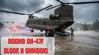 Boeing CH-47F Block II Chinook: The Future Evolution Explained