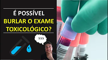 Tem como burlar o exame toxicológico?