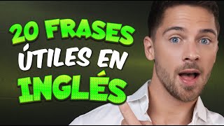 20 frases útiles en inglés (Historia Interactiva)