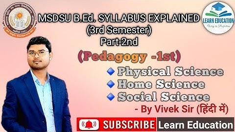 MSDSU||B.Ed. 3rd Sem.||Paper-2nd||Pedagogy-1st||Syllabus Explained||Part-2||2023