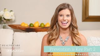 Prevention is Key Part 2 | Meghan Nechrebecki