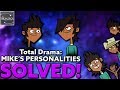 Total Drama: Why Mal is Mike’s STRONGEST Personality! [Theory]