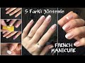 FRENCH MANİCURE | 5 Farklı Yöntemle Fransız Manikürü Yapımı