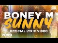 Boney M. - Sunny (Official Lyric Video)