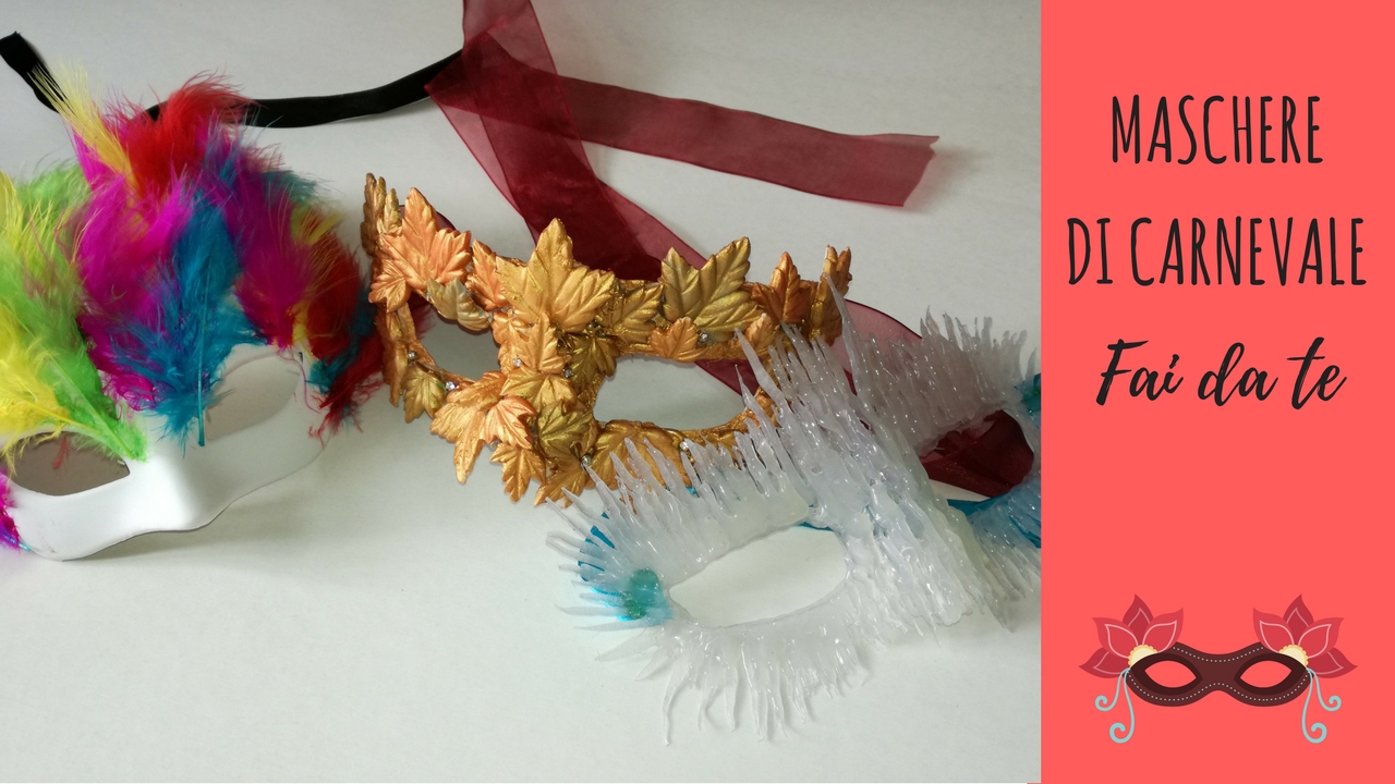 maschere di carnevale fai da te