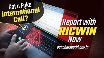 फर्जी कॉल्स से बचें | Report Fake Calls with RICWIN | Step-by-Step Guide | Sanchar Saathi.