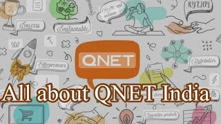 All About Qnet India || Things To Know About Qnet India Part 1