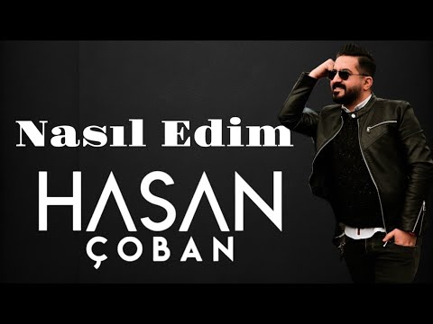 Hasan ÇOBAN & Ekrem AKÇA - NASIL EDİM