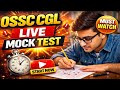 OSSC CGL Live Mock Test | Real Exam Level 🔥 | Check Your Score Now ✓