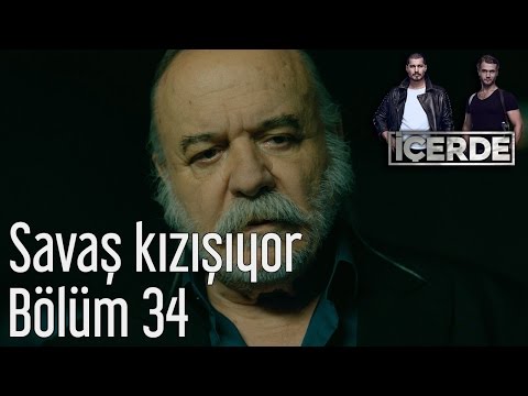 İçerde 34. Bölüm - Savaş Kızışıyor