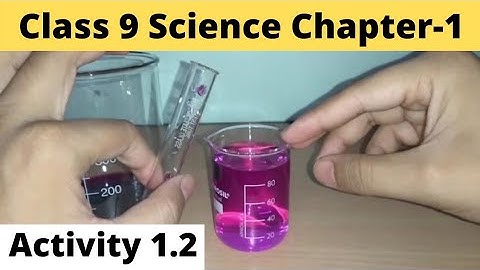 Activity 1.2 Class 9 Science | NCERT Chapter 1 | Matter in our surroundings | CBSE Board
