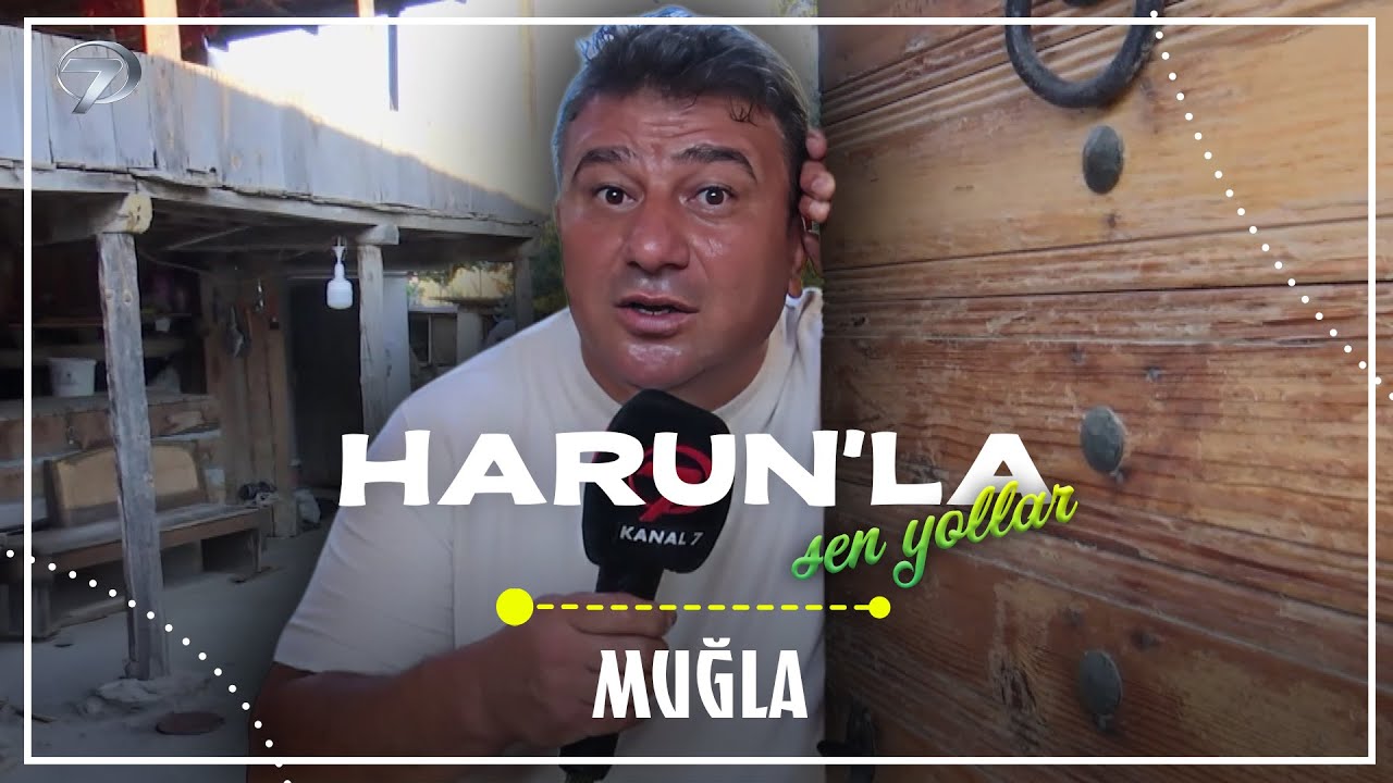 Ege’nin Kalbinde Bir Yolculuk  | Harun'la Şen Yollar  - Muğla | 20 Aralık 2025