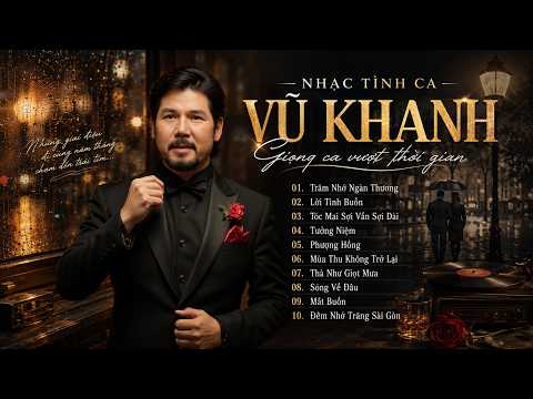 Vũ Khanh🔥Dòng Nhạc Tình Ca Hải Ngoại Nghe Mãi Không Bao Giờ Chán🔥Liên Khúc Trăm Nhớ Ngàn Thương