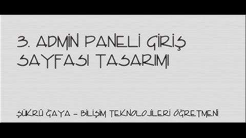 3-Asp.Net - Admin Paneli Giriş Sayfası Tasarımı