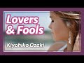 Lovers &amp; Fools - Kiyohiko Ozaki / また逢う日まで英語版 - 尾崎紀世彦