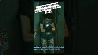 Cyberpunk 2077: A completely normal reaction to hearing bad news.
