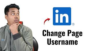 How to Change LinkedIn Page Username – Easy Custom URL Guide!