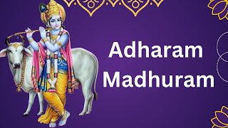 Adharam Madhuram \\ Lord Krishana \\