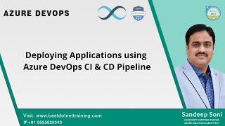 Learn how to Deploy Applications using Azure DevOps CI & CD Pipeline in 2 hours! | Azure DevOps