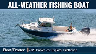 2026 Parker 227 Explorer Pilothouse Walkthrough Boat Review