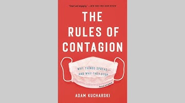The Rules of Contagion: Why Things Spread – and Why They Stop by Adam Kucharski (2020)