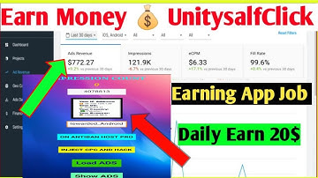 Unity 200$ Self Click Earning App Full Tutorial In One Videos 2021 MA UnitysalfClick Sy Earn Kary