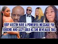 JUDY AUSTIN HAVE A POWERFUL MESSAGE YUL EDOCHIE AND LIZZY GOLD AS SHE REVEALED THIS